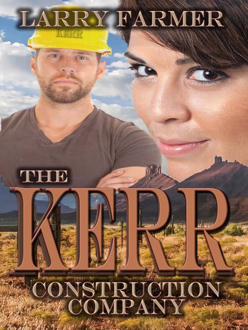 Title details for The Kerr Construction Company by Larry Farmer - Available